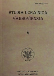 Mytnik, I. (red.) (2016) Studia Ucrainica Varsoviensia, tom 4. Warszawa: Katedra Ukrainstyki WLS UW